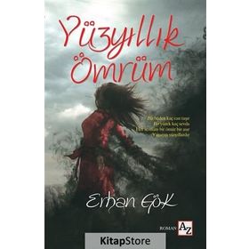 Yüzyıllık Ömrüm - Erhan Gök