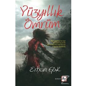 Yüzyıllık Ömrüm - Erhan Gök