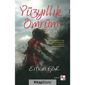 Yüzyıllık Ömrüm - Erhan Gök