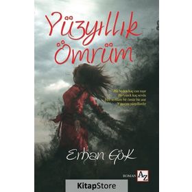 Yüzyıllık Ömrüm - Erhan Gök