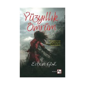 Yüzyıllık Ömrüm - Erhan Gök