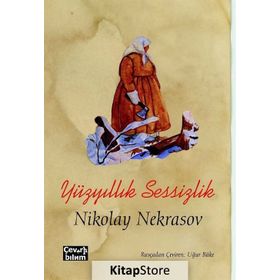 Yüzyıllık Sessizlik - Nikolay Nekrasov