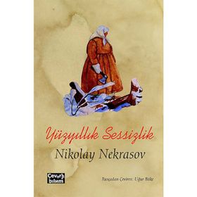 Yüzyıllık Sessizlik - Nikolay Nekrasov