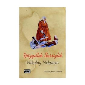 Yüzyıllık Sessizlik - Nikolay Nekrasov