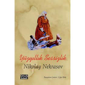Yüzyıllık Sessizlik - Nikolay Nekrasov