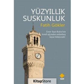 Yüzyıllık Suskunluk - Fatih Gökler