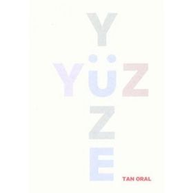 YÜZYÜZE - TAN ORAL