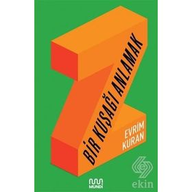 Z - Bir Kuşağı Anlamak - Evrim Kuran