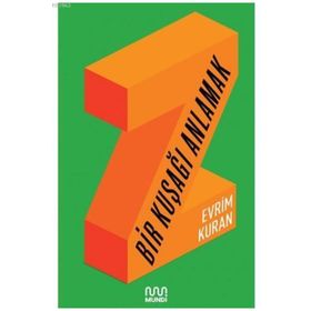 Z - Bir Kuşağı Anlamak - Evrim Kuran