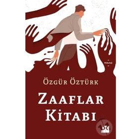 Zaaflar Kitabı - Özgür Öztürk