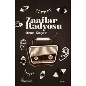 Zaaflar Radyosu - Ozan Kaçar