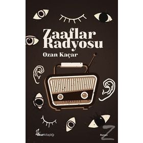 Zaaflar Radyosu - Ozan Kaçar