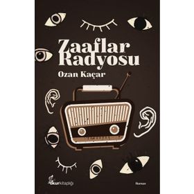 Zaaflar Radyosu - Ozan Kaçar