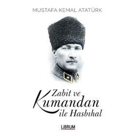 Zabit ve Kumandan ile Hasbihal İş Bankası Kültür Yayınları