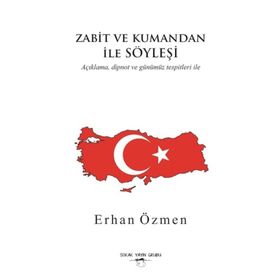 Zabit ve Kumandan İle Söyleşi - Erhan Özmen