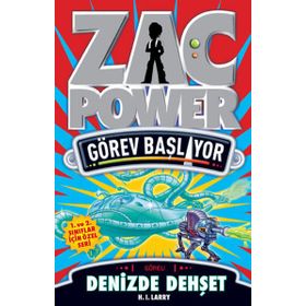 ZAC POWER GÖREV BAŞLIYOR GÖREV 2 - DENIZDE DEHŞET - H. I. LARRY