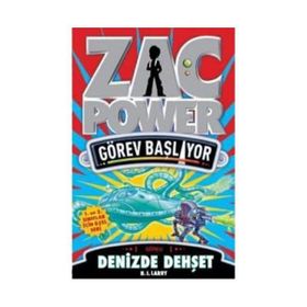 ZAC POWER GÖREV BAŞLIYOR GÖREV 2 - DENIZDE DEHŞET - H. I. LARRY