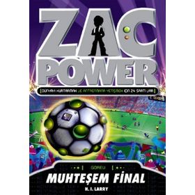 ZAC POWER - MUHTEŞEM FINAL - H. I. LARRY