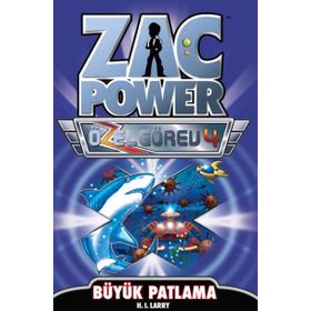 ZAC POWER ÖZEL GÖREV 4 - BÜYÜK PATLAMA - H. I. LARRY