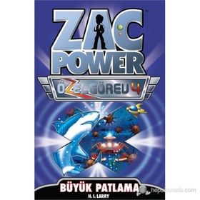 ZAC POWER ÖZEL GÖREV 4 - BÜYÜK PATLAMA - H. I. LARRY