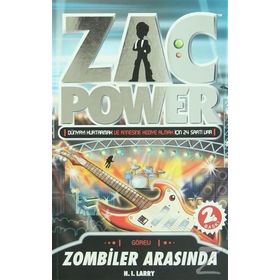 ZAC POWER - ZOMBILER ARASINDA - H. I. LARRY
