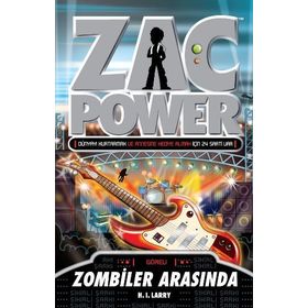ZAC POWER - ZOMBILER ARASINDA - H. I. LARRY