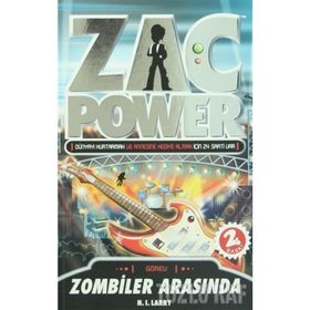 ZAC POWER - ZOMBILER ARASINDA - H. I. LARRY
