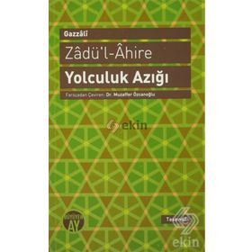 Zadü’l-Ahire - Yolculuk Azığı - imami gazali