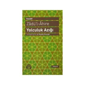 Zadü’l-Ahire - Yolculuk Azığı - imami gazali
