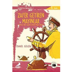 Zafer Getiren Mayınlar - Çanakkale’nin Kahramanları 1 - İsmail Bilgin