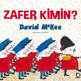 Zafer Kimin? - David McKee