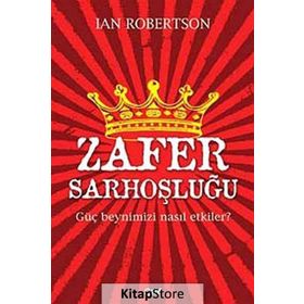Zafer Sarhoşluğu - Ian Robertson