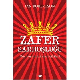 Zafer Sarhoşluğu - Ian Robertson
