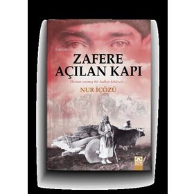 Zafere Açılan Kapı - Nur İçözü