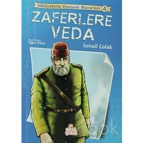 ZAFERLERE VEDA - İSMAİL ÇOLAK