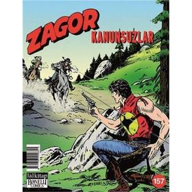 Zagor Aylık Çizgiroman Dergisi Sayı : 157 - Kanunsuzlar - Jacopo Rauch