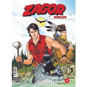 Zagor Kökler Sayı: 4 - Büyük Öfke - Moreno Burattini
