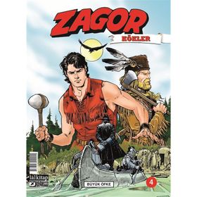 Zagor Kökler Sayı: 4 - Büyük Öfke - Moreno Burattini