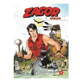 Zagor Kökler Sayı: 4 - Büyük Öfke - Moreno Burattini