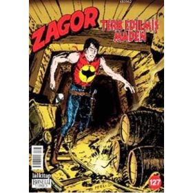 Zagor Sayı: 127 Terk Edilmiş Maden - Moreno Burattini
