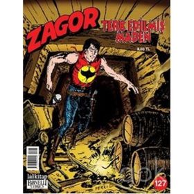 Zagor Sayı: 127 Terk Edilmiş Maden - Moreno Burattini