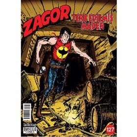 Zagor Sayı: 127 Terk Edilmiş Maden - Moreno Burattini