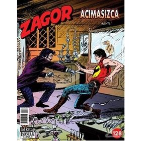 Zagor Sayı: 128 Acımasızca - Moreno Burattini
