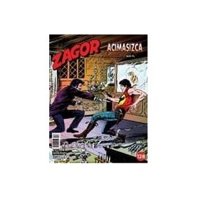 Zagor Sayı: 128 Acımasızca - Moreno Burattini