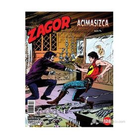 Zagor Sayı: 128 Acımasızca - Moreno Burattini