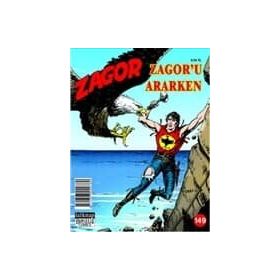 Zagor Sayı: 149 Zagor’u Ararken - Moreno Burattini