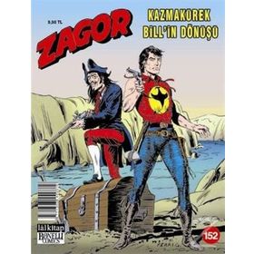 Zagor Sayı 152 : Kazmakürek Bill’in Dönüşü - Moreno Burattini