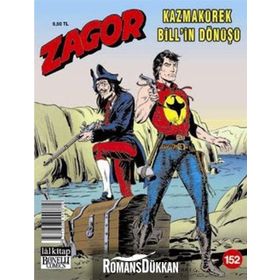 Zagor Sayı 152 : Kazmakürek Bill’in Dönüşü - Moreno Burattini
