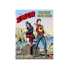Zagor Sayı 152 : Kazmakürek Bill’in Dönüşü - Moreno Burattini