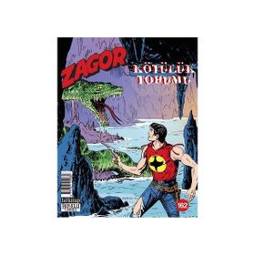 Zagor Sayı 162 - Kötülük Tohumu - Kolektif